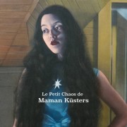Maman Küsters - Le Petit Chaos De Maman Küsters