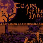 Tears For The Dying - In The Shadow Of The Midnight Sun