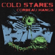 Corbeau Hangs - Cold Stares ​/ ​Electrogramas