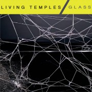 Living Temples - Glass