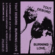 Tout Debord - Burning Love