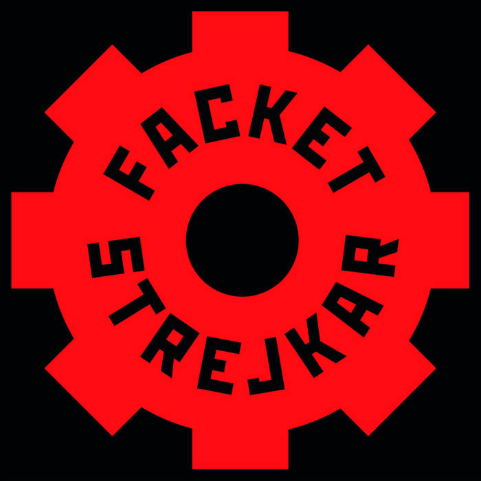 Facket Strejkar - Avgå / Bamba