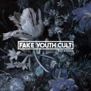 Fake Youth Cult - Exit Wounds