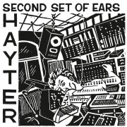 Hayter - Second Set Of Ears Hayter - Second Set Of Ears