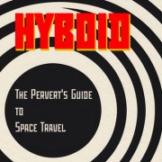 Hyboid - The Pervert's Guide to Space Travel