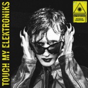 Eddie Dark - Touch My Elektroniks Eddie Dark - Touch My Elektroniks