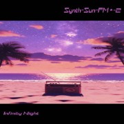 Infinity Night - Synth-Sun-FM-2 Infinity Night - Synth-Sun-FM-2