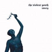 The Violent Youth - Tsvety The Violent Youth - Tsvety